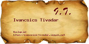 Ivancsics Tivadar névjegykártya